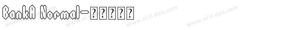 BankA Normal字体转换
